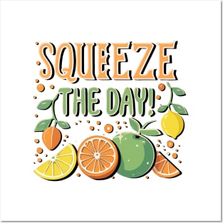 Squeeze The Day Lemon Posters and Art